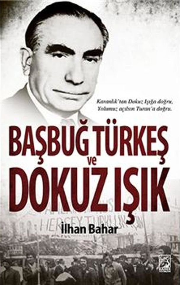 Başbuğ Türkeş Ve Dokuz Işık