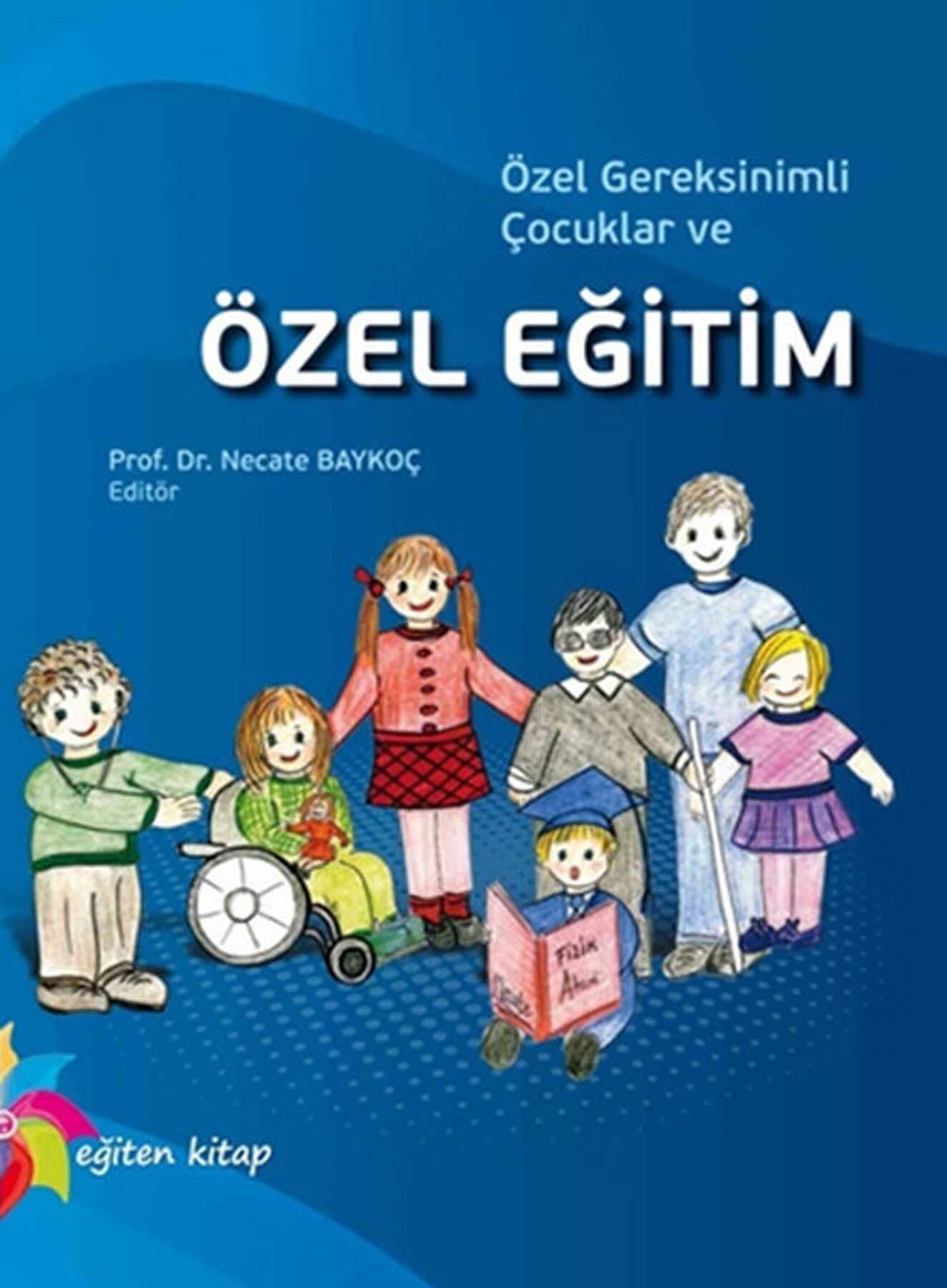 Özel Gereksinimli Çocuklar Ve Özel Eğitim