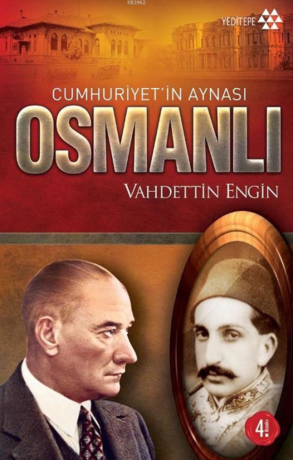 Cumhuriyet in Aynası Osmanlı
