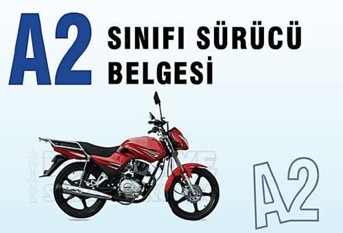 A2 Ehliyet Süreci ve Gerekli Belgeler