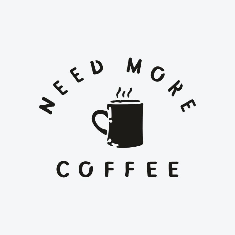 Need More Coffee Dövme Şablonu