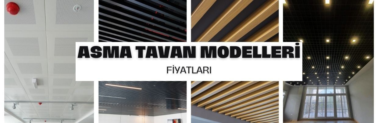 Asma tavan modelleri fiyatları