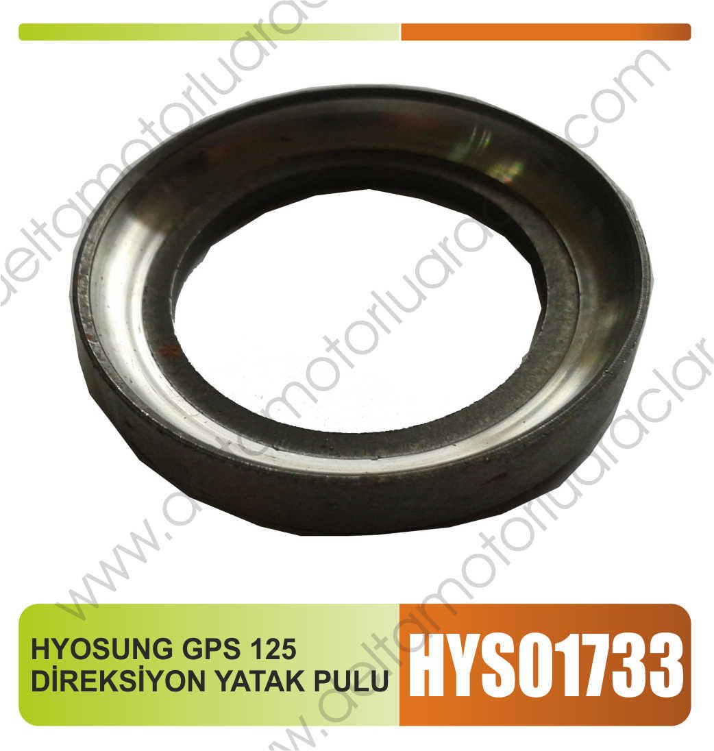 HYOSUNG GPS 125  DİREKSİYON YATAK PULU