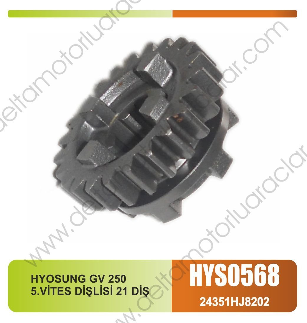 HYOSUNG GV 250 5.VİTES DİŞLİSİ 21 DİŞ