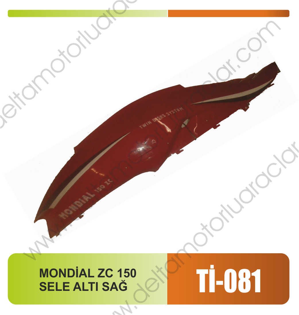 MONDİAL ZC 150 SELE ALTI SAĞ