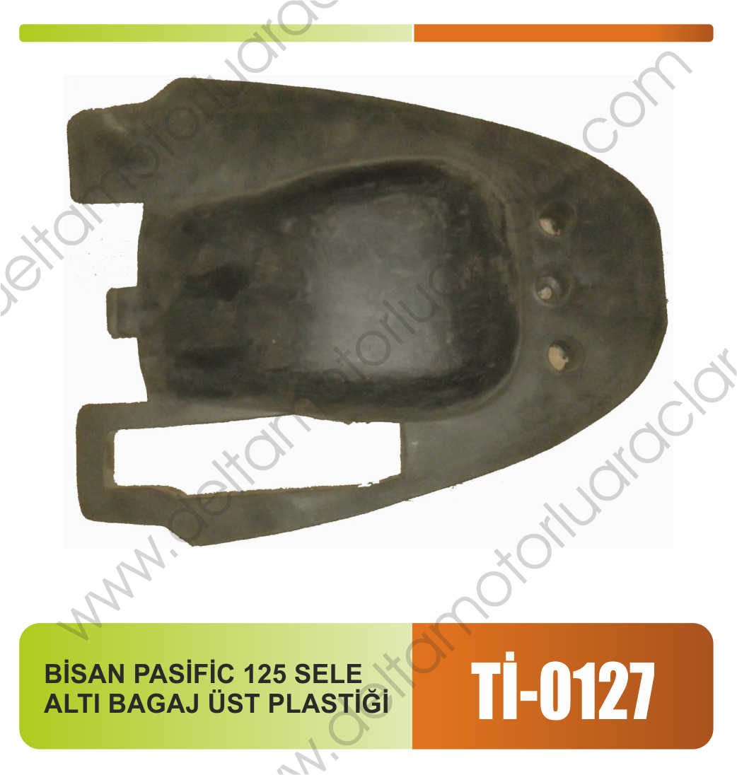 BİSAN PASİFİC 125 SELE ALTI BAGAJ ÜST PLASTİĞİ