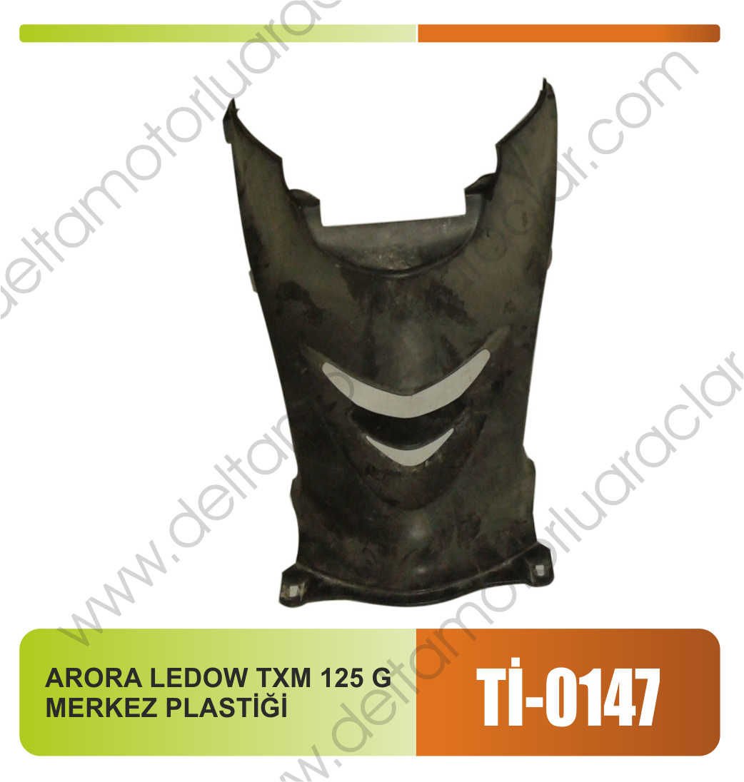 ARORA LEDOW TXM 125 G MERKEZ PLASTİĞİ