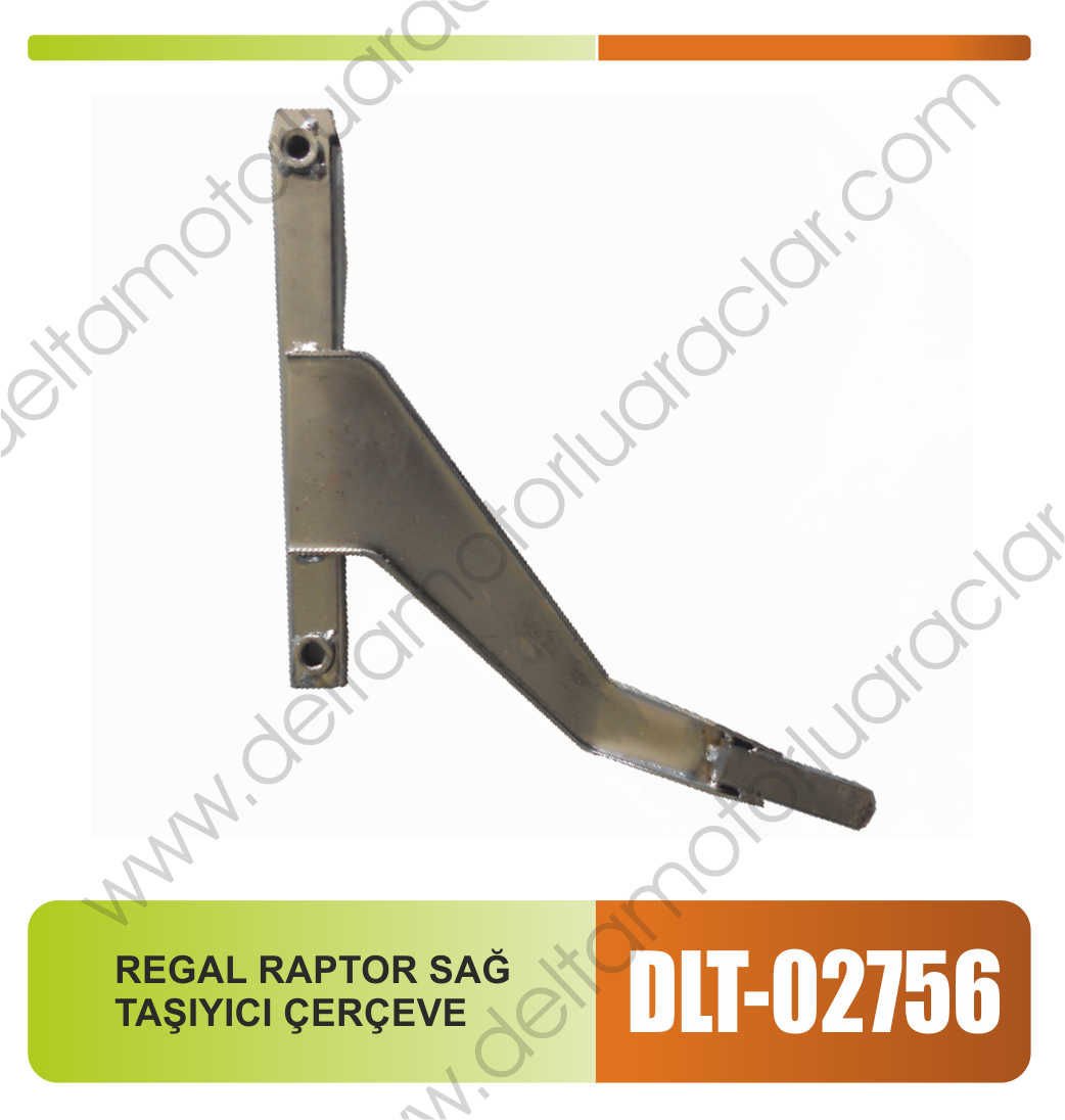 REGAL RAPTOR SAĞ TAŞIYICI ÇERÇEVE
