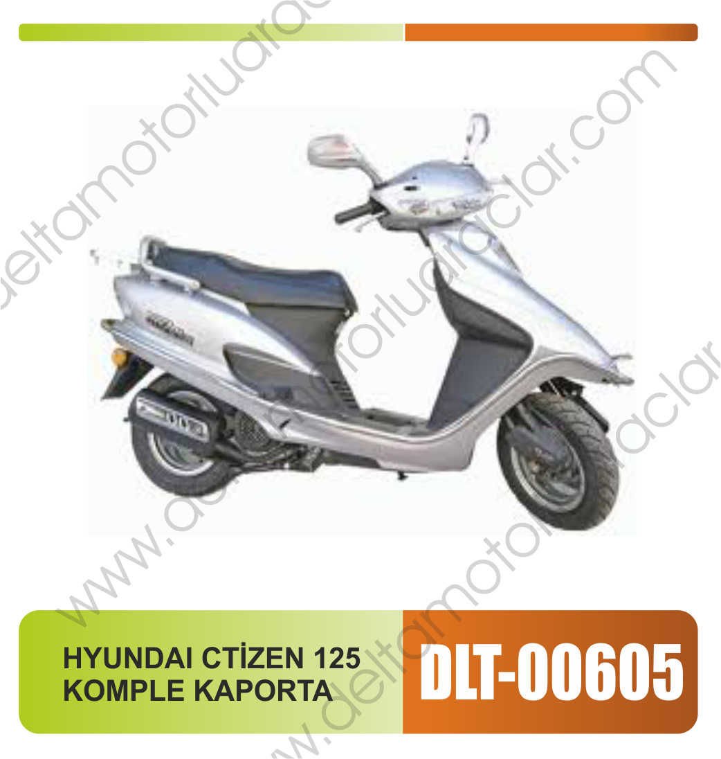 HYUNDAİ CİTİZEN 125 KOMPLE KAPORTA