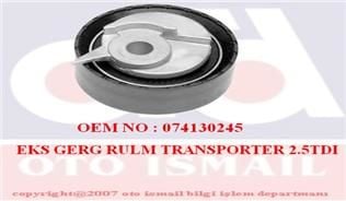 EKSANTRİK GERGİ RULMANI TRANSPORTER T4 - LT 2.5 TDI 1997-2004 ACV-ANJ-AVR-INA 531034330-074130245-9180594