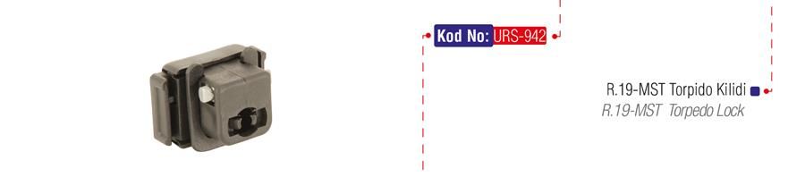TORPİDO KİLİDİ R19-MASTER-URS 942-7701202942