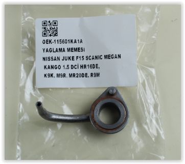 YAĞLAMA MEMESİ NISSAN JUKE F15-SCANIC-MGN-KNG 1.5 DCİ HR16DE-K9K-M9R-MR20DE-R9M-OEK 115601KA1A-115601KA1A