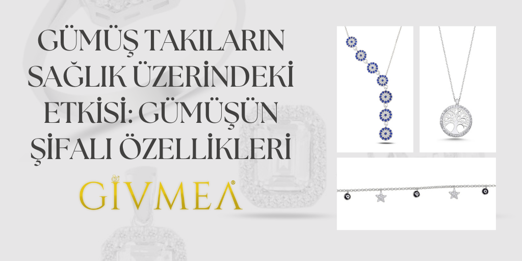 Gümüş Takıların Sağlık Üzerindeki Etkisi: Gümüşün Şifalı Özellikleri