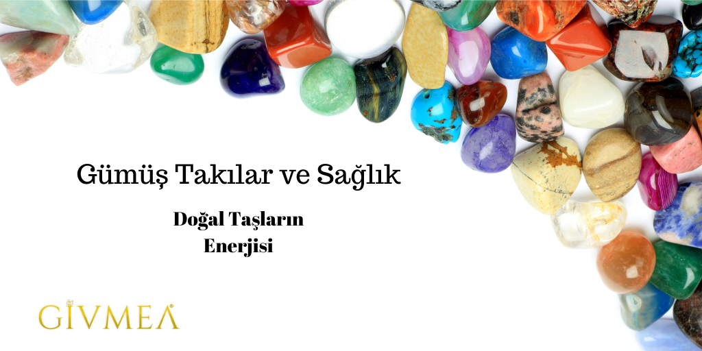 Gümüş Takılar ve Sağlık: Doğal Taşların Enerjisi