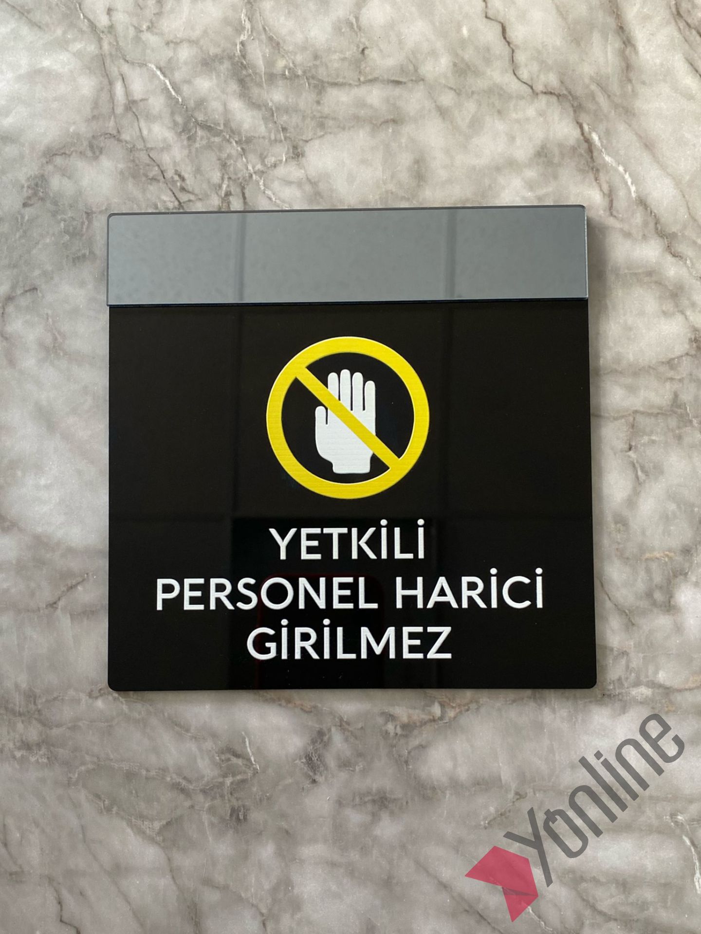 Füme Aynalı Yetkili Personel Harici Girilmez Uyarı Levhası