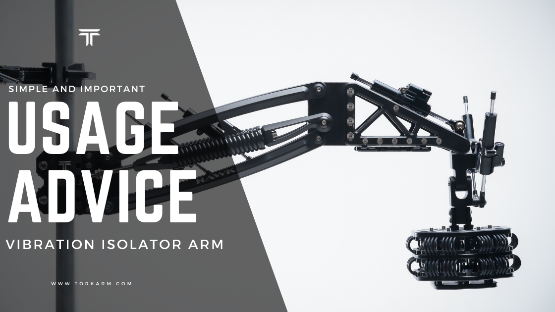 Vibration Isolator Arm Usage Recommendations
