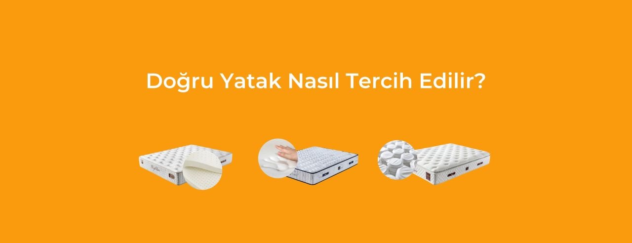 Doğru Yatak Nasıl Tercih Edilir?