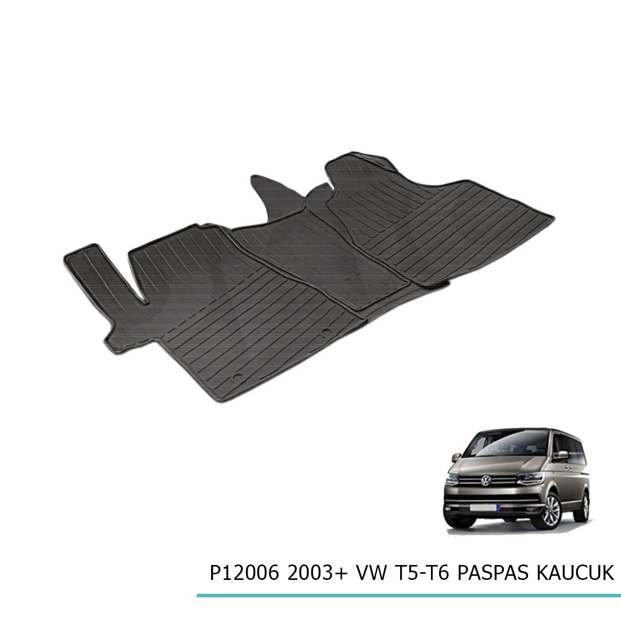 Vw Transporter T5-T6-T7 2003+ sonrası modellere uyumlu kauçuk paspas