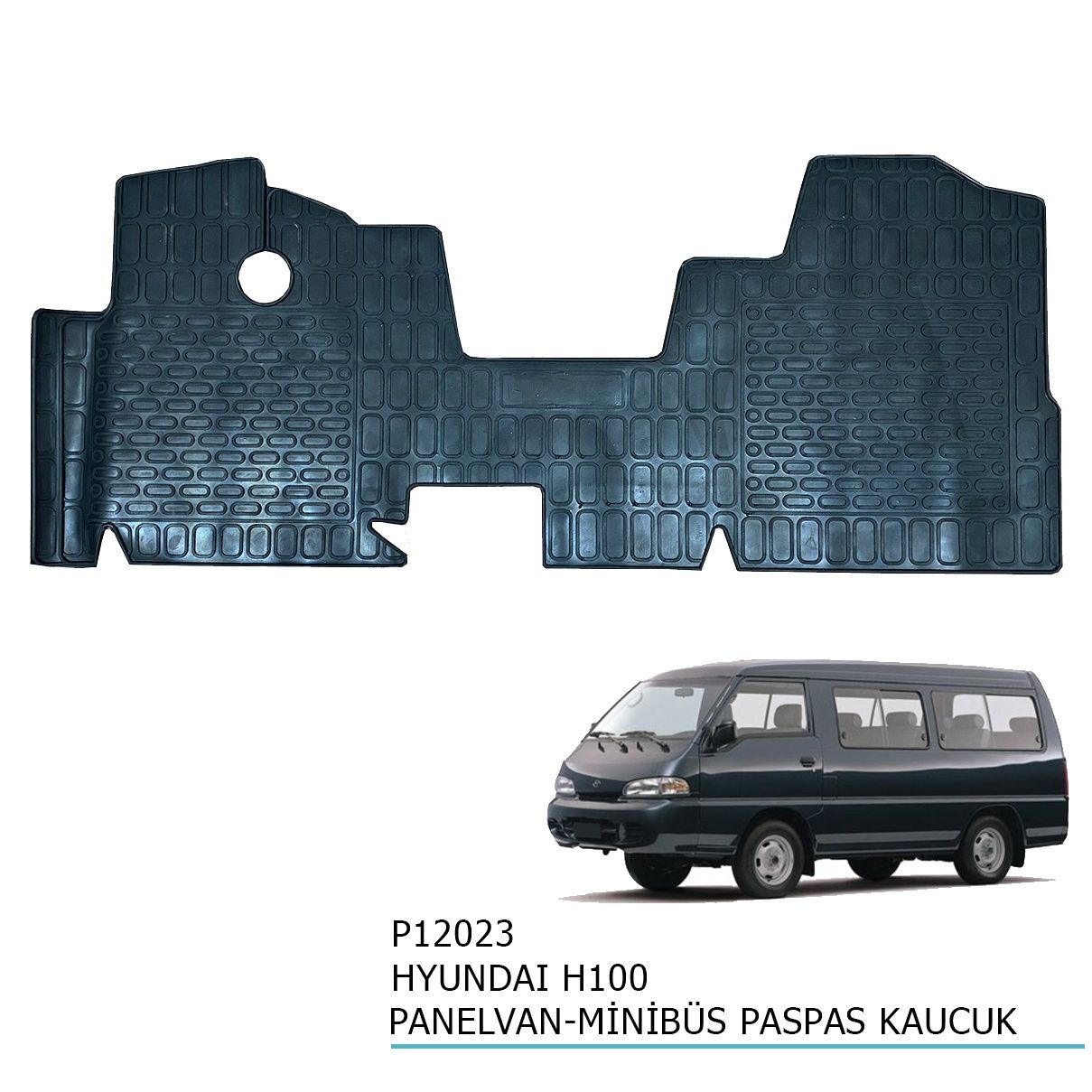 Hyundai H100 Panelvan-Minibüs tüm modellere uyumlu kauçuk paspas