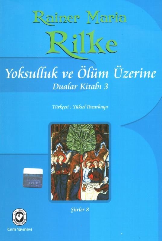 Yoksulluk ve Ölüm Üzerine | Rainer Maria Rilke