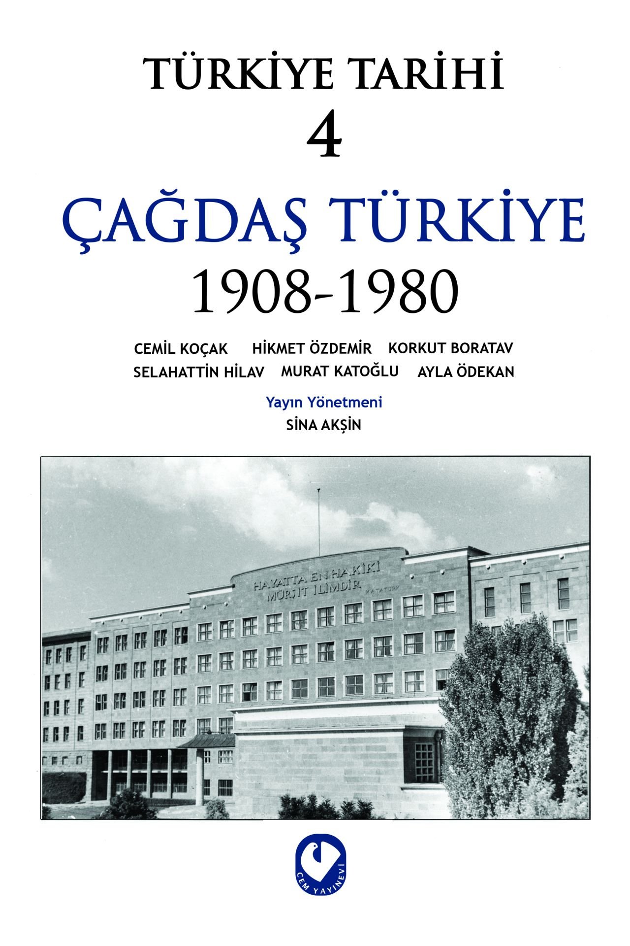Türkiye Tarihi – 4 | Editör: Sina Akşin