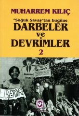 Soğuk Savaştan Bugüne Darbeler ve Devrimler 1-2 | Muharrem Kılıç