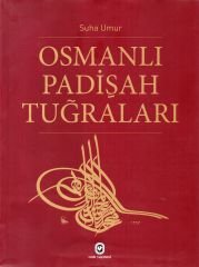 Osmanlı Padişah Tuğraları - Suha Umur - Cem Yayınevi | Suha Umur
