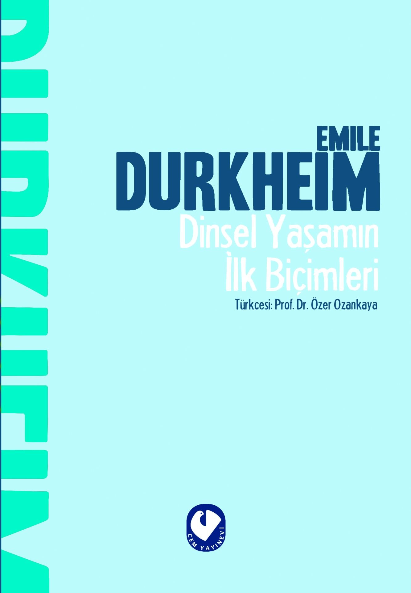 Dinsel Yaşamın İlk Biçimleri | Emile Durkheim