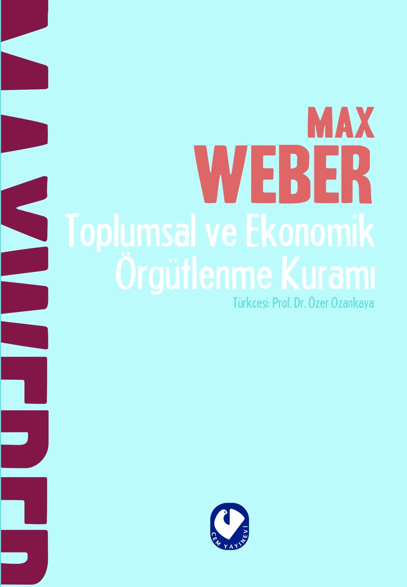 Toplumsal ve Ekonomik Örgütlenme Kuramı | Max Waber