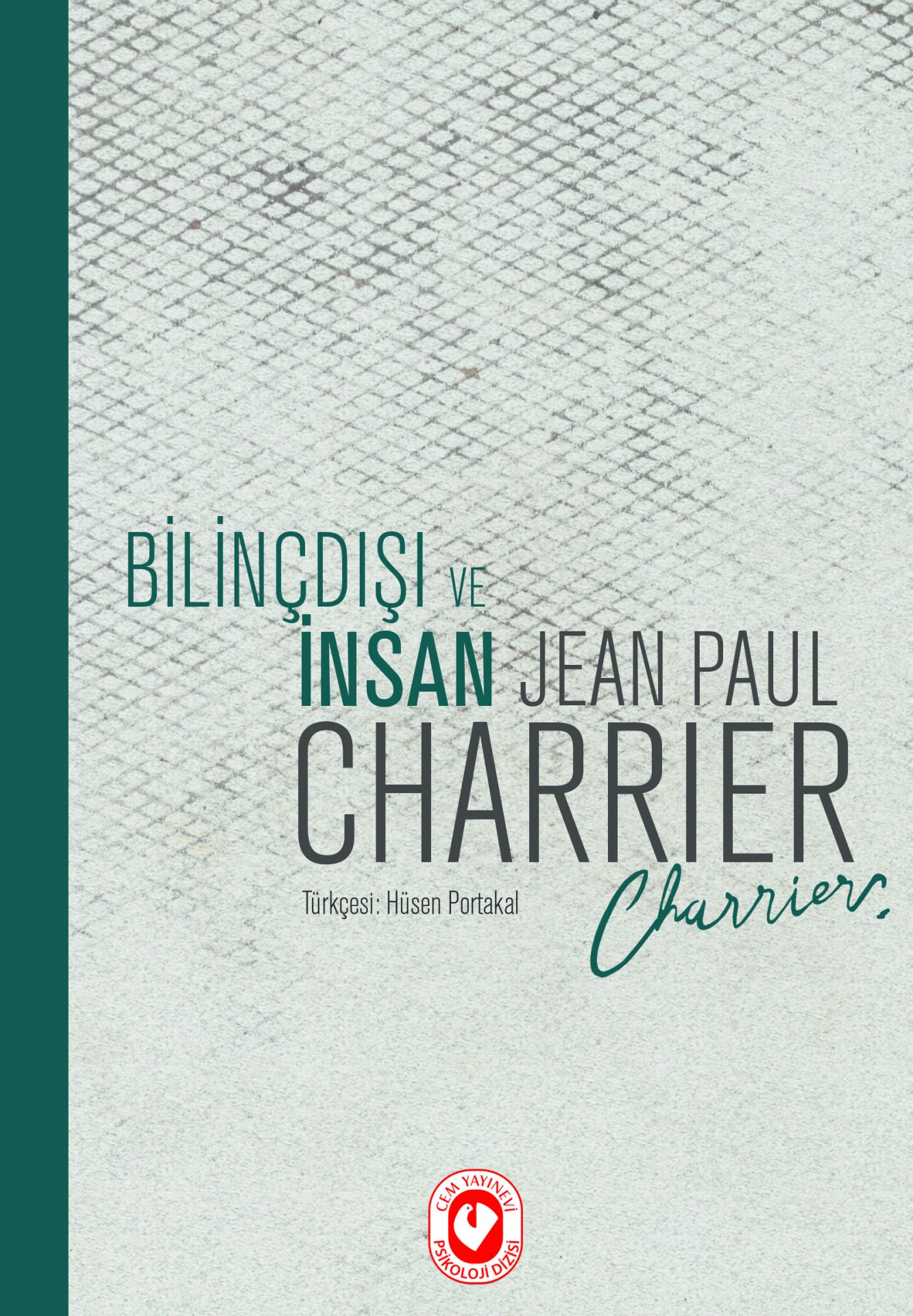 Bilinçdışı ve İnsan | Jean Paul Charrier