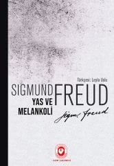 Yas ve Melankoli | Sigmund Freud