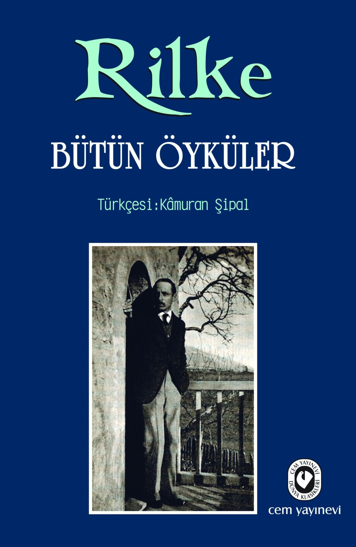 Rilke - Bütün Öyküleri | Rainer Maria Rilke