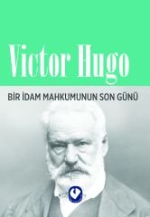 Bir İdam Mahkumunun Son Günü | Victor Hugo