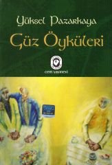 Güz Öyküleri | Yüksel Pazarkaya