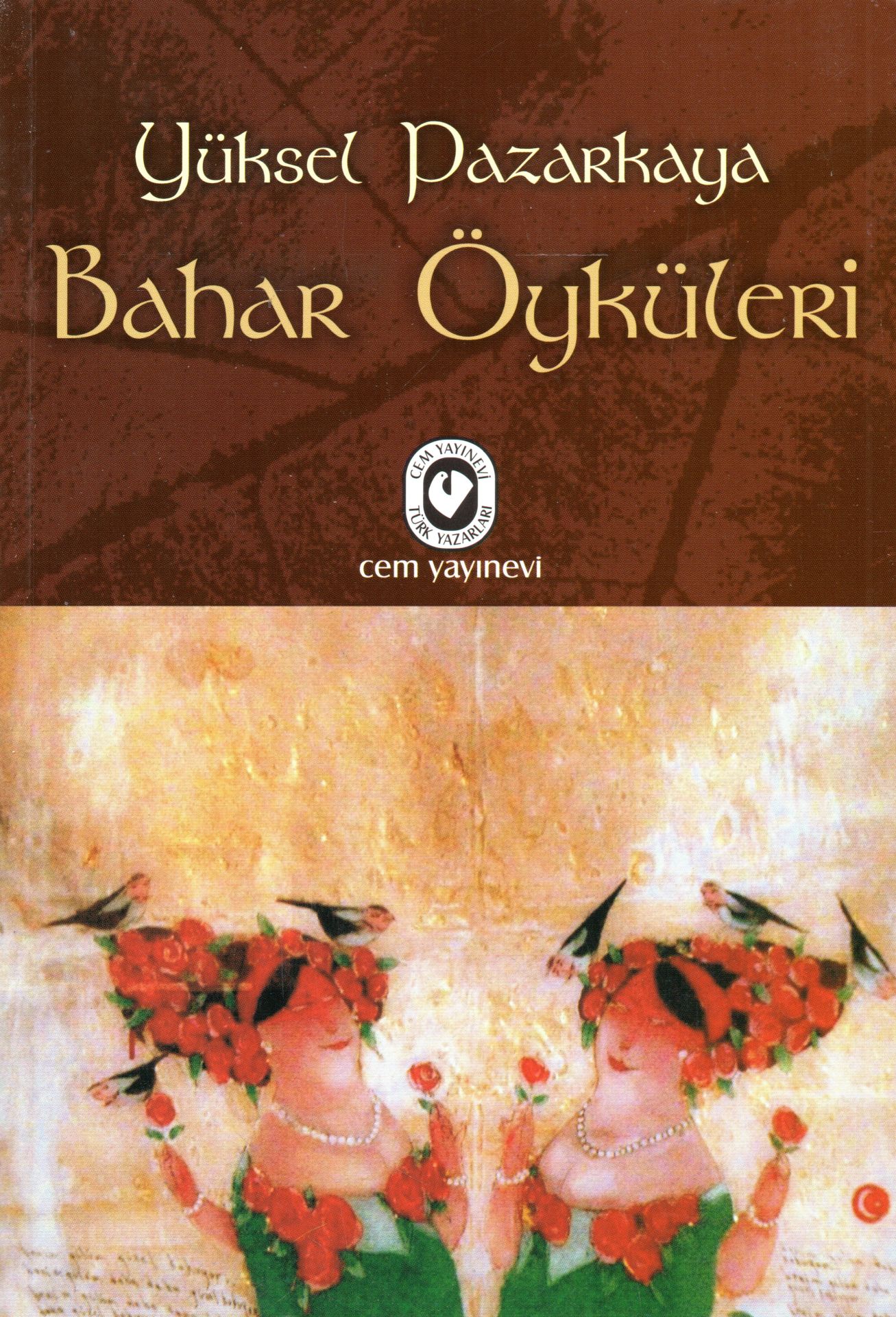 Bahar Öyküleri | Yüksel Pazarkaya