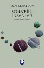 Son ve İlk İnsanlar | Olaf Stapledon