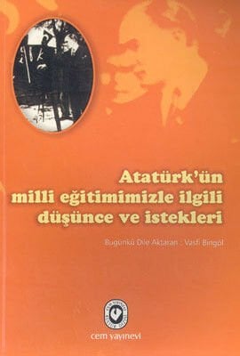 Atatürk'ün Milli Eğitimimizle İlgili Düşünce ve İstekleri I Vasfi Bingöl