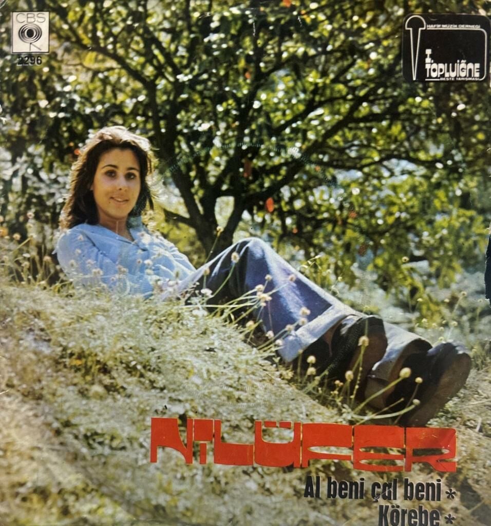 Nilüfer – Al Beni Çal Beni / Körebe 1974 BASKI 45LİK