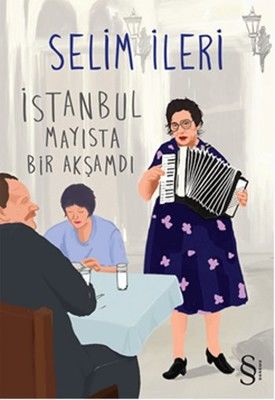 Istanbul Was An Evening in May