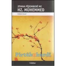 Jiyana Pêxemberê Me Hz. Muhemmed
