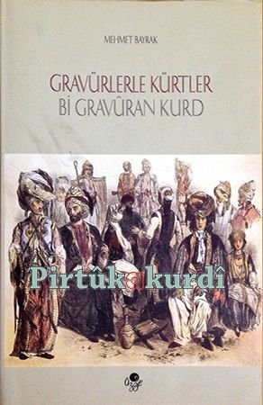 Gravürlerle Kürtler ( CİLTLİ)