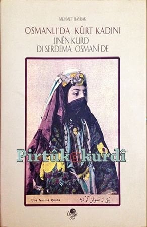 Osmanlı'da Kürt Kadını - Jinên Kurd di Serdema Osmanî de