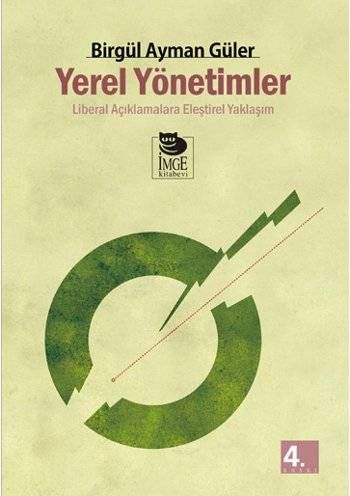 Yerel Yönetimler - Liberal Açıklamalara Eleştirel Yaklaşım