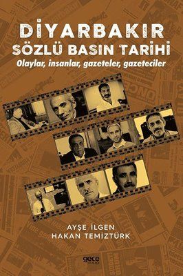 Diyarbakır Oral Press History - Events People Newspapers Journalists