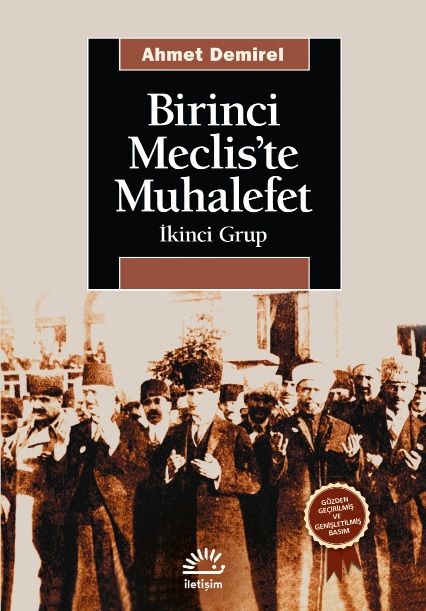 Birinci Meclis'te Muhalefet: İkinci Grup