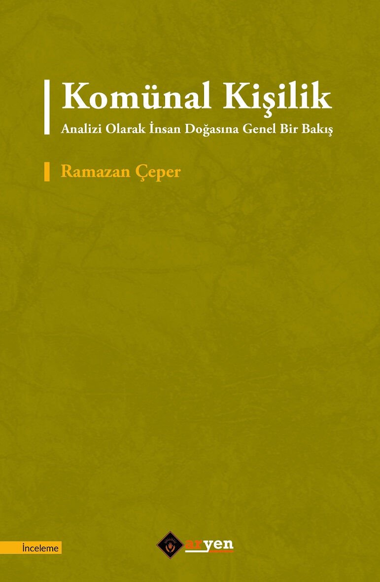 Komünal Kişilik Analizi Olarak İnsan Doğasına Genel Bir Bakış