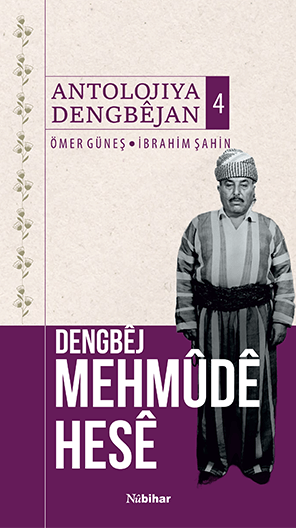 Dengbêj Mehmûdê Hesê - Antolojiya Dengbêjan 4 - Ciltli