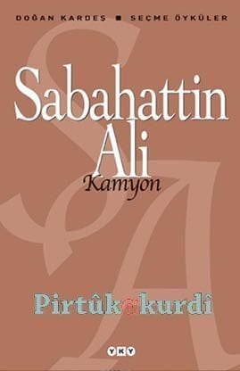 Kamyon - Seçme Öyküler