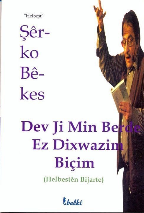 Dev Ji Min Berde Ez Dixwazim Biçim