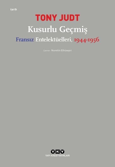 Kusurlu Geçmiş Fransız Entelektülleri 1944-1956